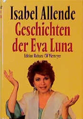 Geschichten der Eva Luna (Edition Richarz im Verlag C W Niemeyer. Grossdruckreihe / Bücher in grosser Schrift)